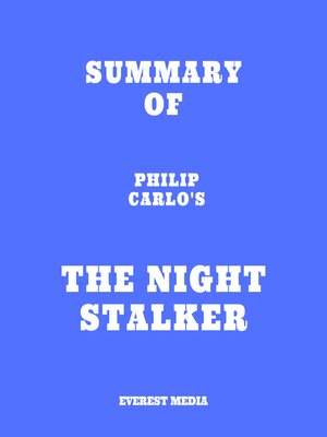 cover image of Summary of Philip Carlo's the Night Stalker